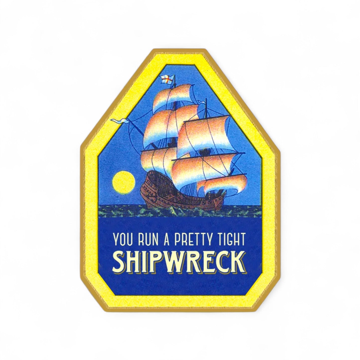 You Run A Pretty Tight Shipwreck - Greeting Card - Hella Kitsch