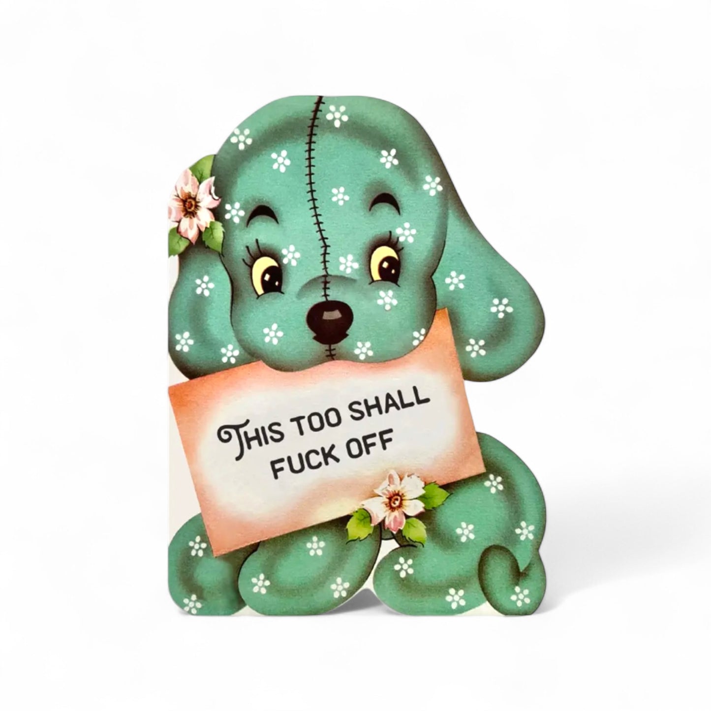 This Too Shall Fuck Off - Greeting Card - Hella Kitsch