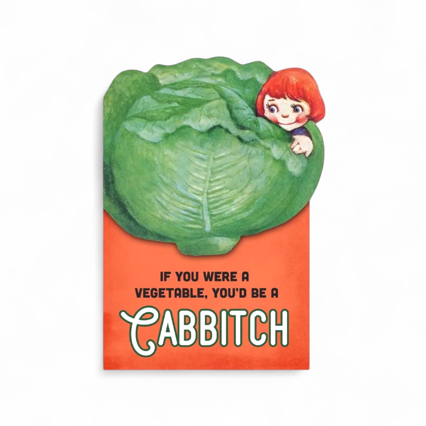 If You Were A Vegetable You’d Be A Cabbitch- Greeting Card - Hella Kitsch