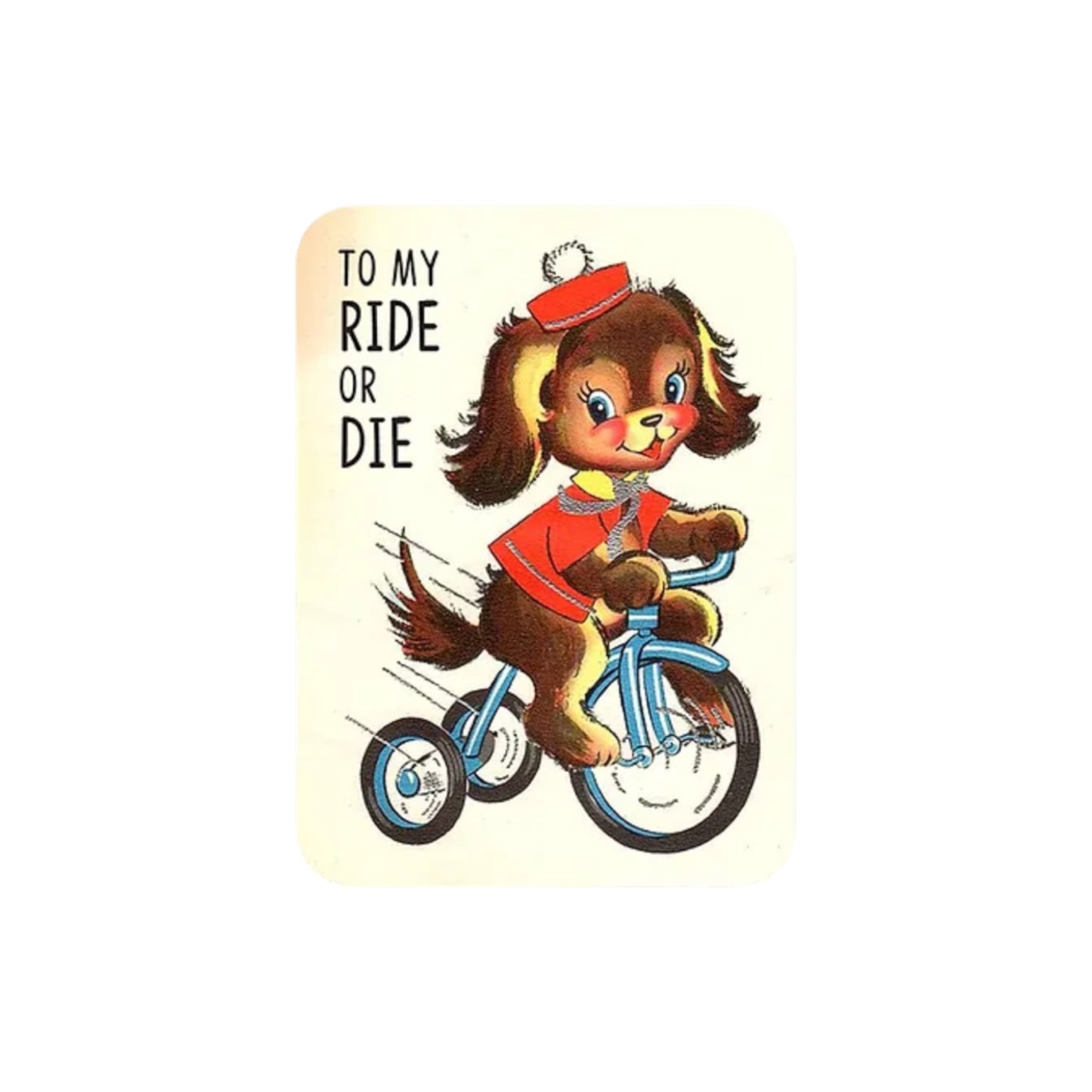 To My Ride or Die - Greeting Card - Hella Kitsch