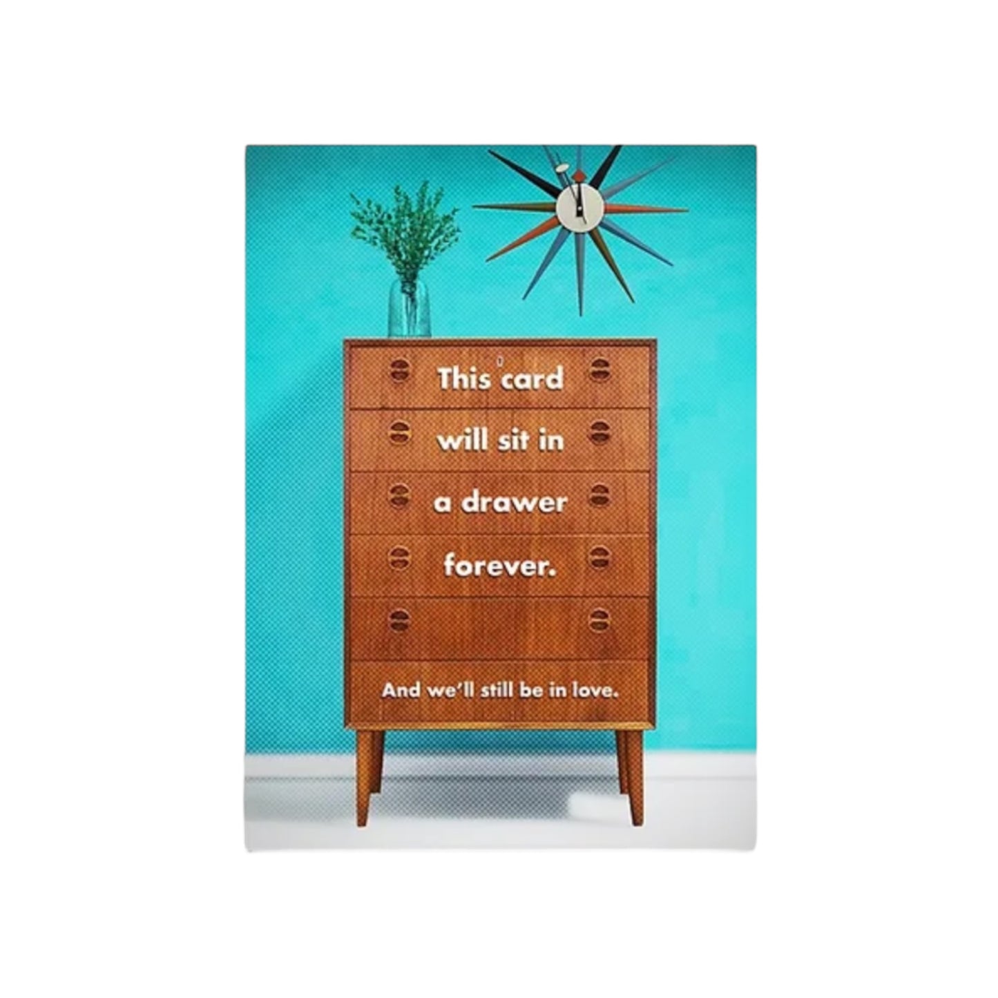 This Card Will Sit in a Drawer Forever - Greeting Card - Hella Kitsch