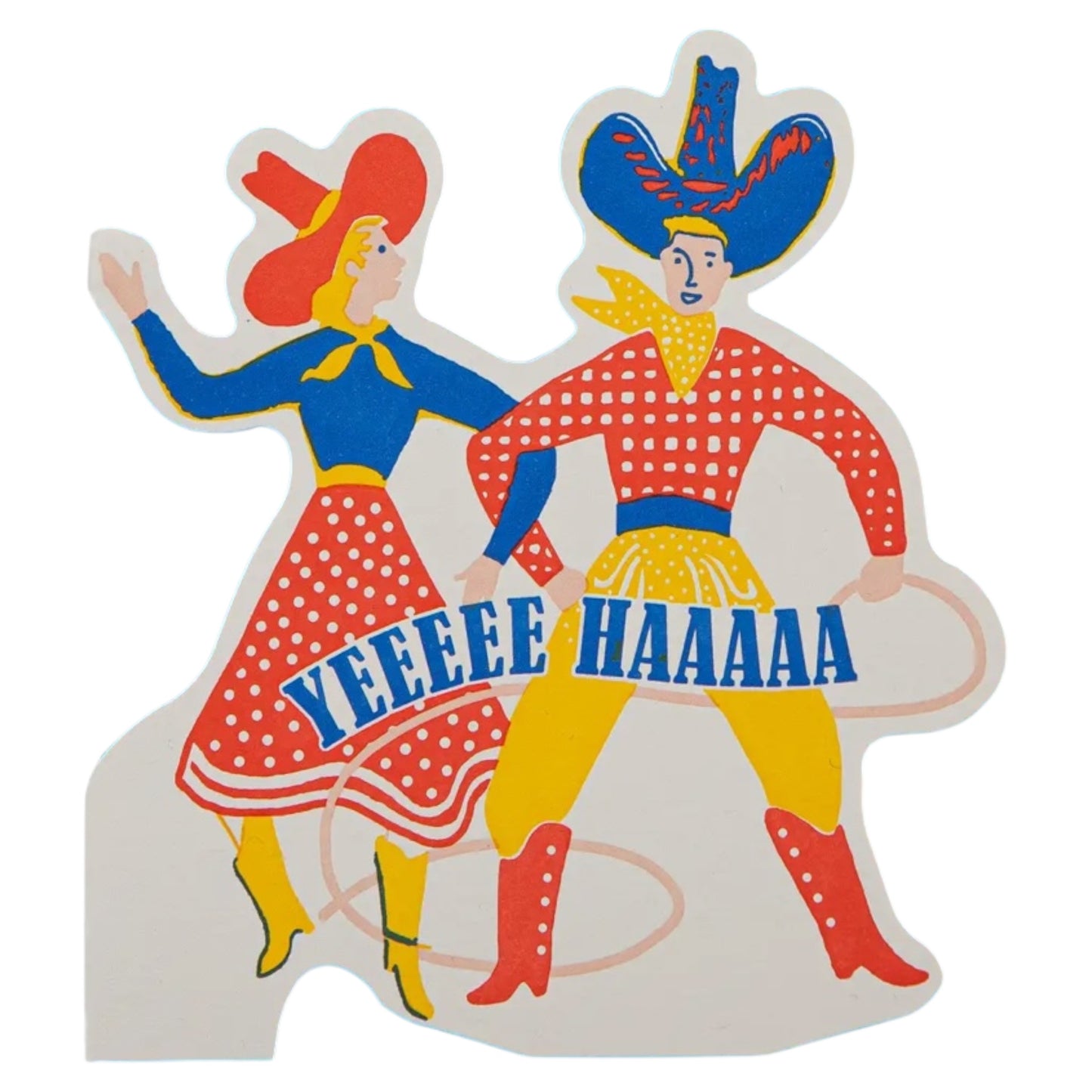 Die Cut Greeting Card - Yeeeee Haaaaa