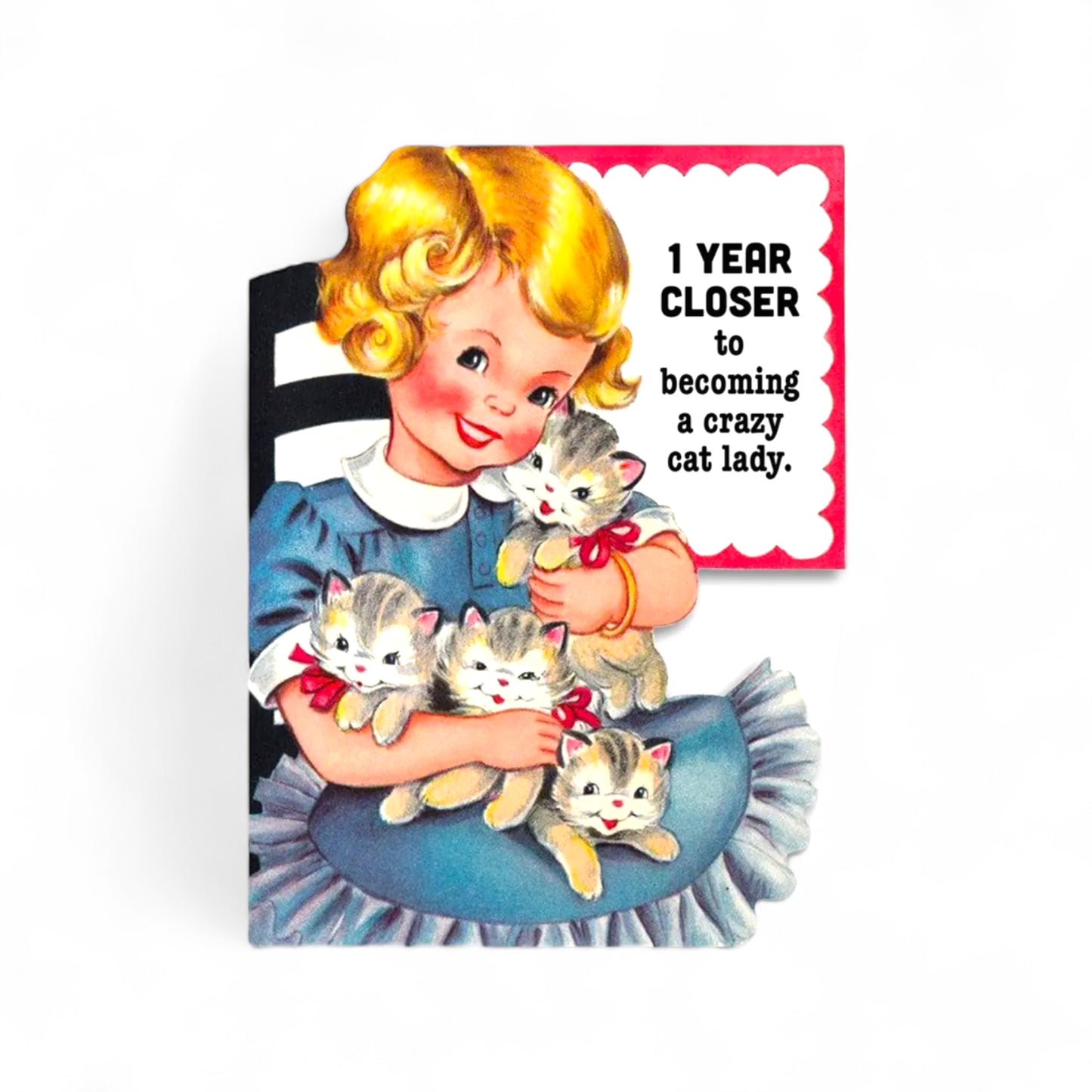 Closer to Crazy - Birthday Greeting Card - Hella Kitsch