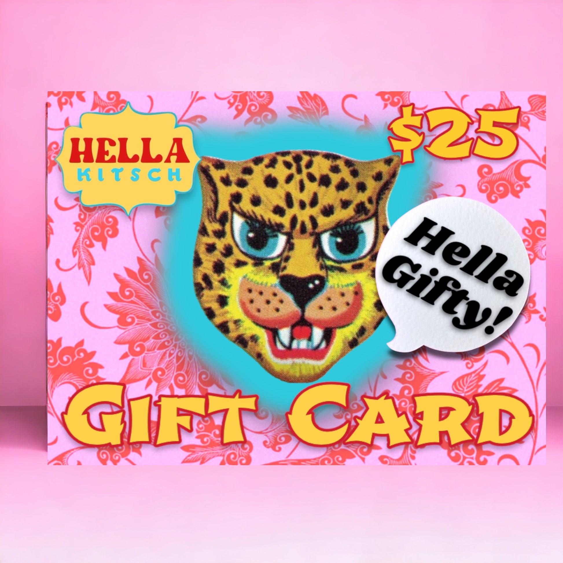 Hella Gifty - Gift Card! - Hella Kitsch