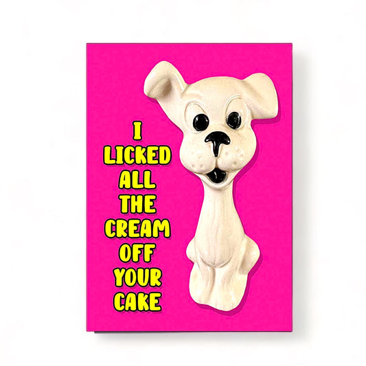 I Licked All The Cream - Greeting Card - Hella Kitsch