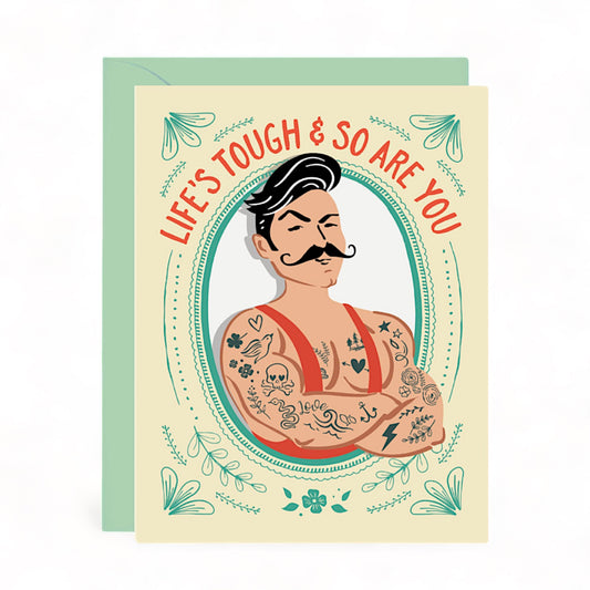 Life is Tough Greeting Card