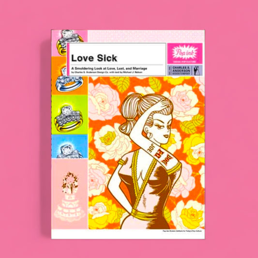 Lovesick:  A Smoldering Look at Love, Lust and Marriage - Hella Kitsch