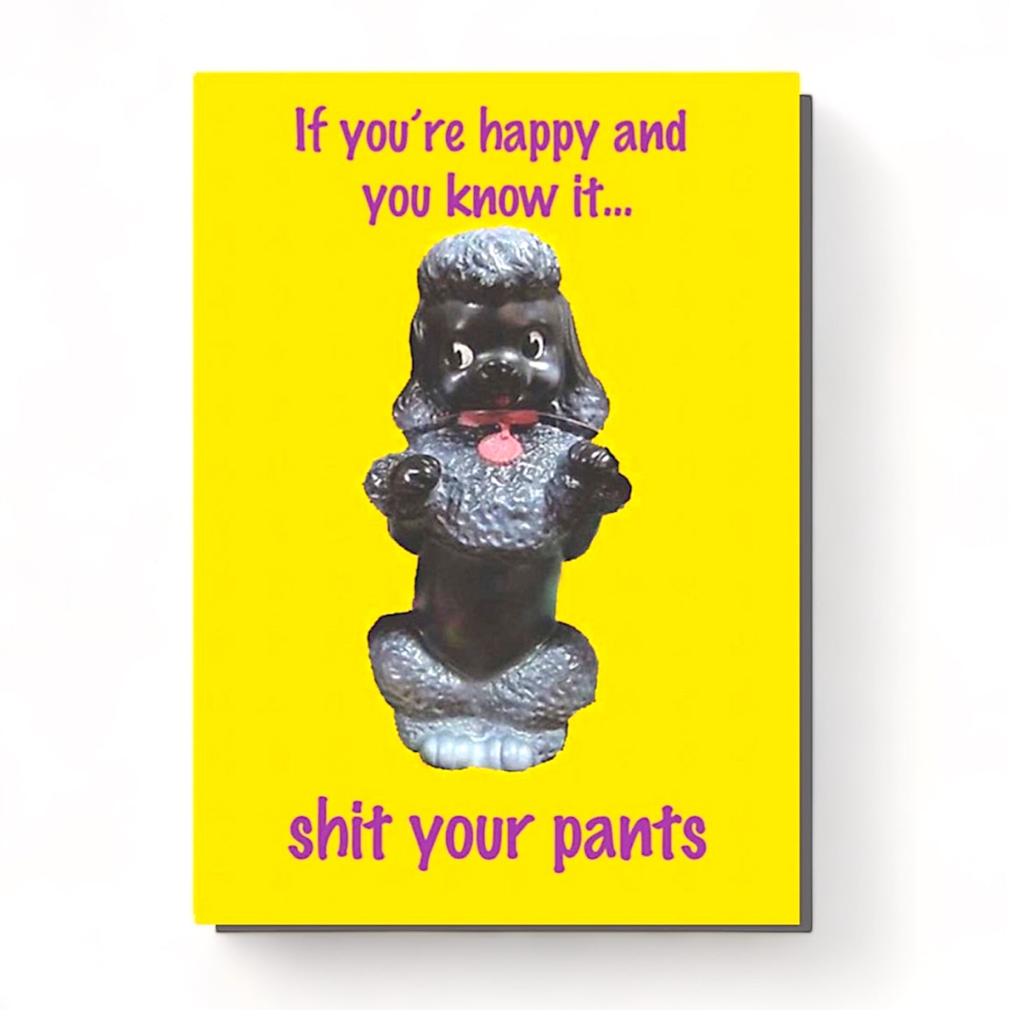 If You’re Happy and You Know It - Greeting Card
