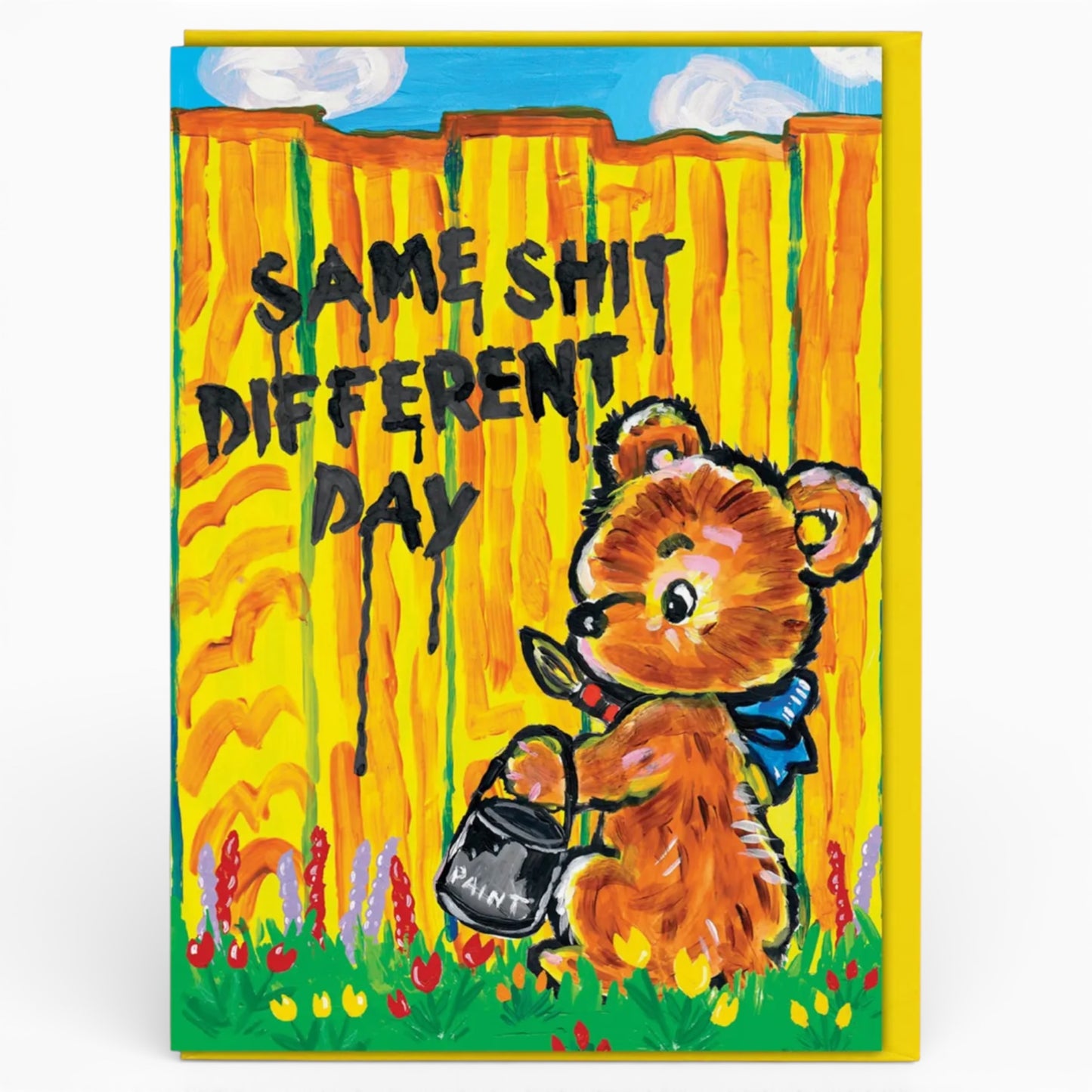 Same Shit, Different Day - Greeting Card