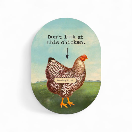 Don’t Look at this Chicken - Greeting Card - Hella Kitsch