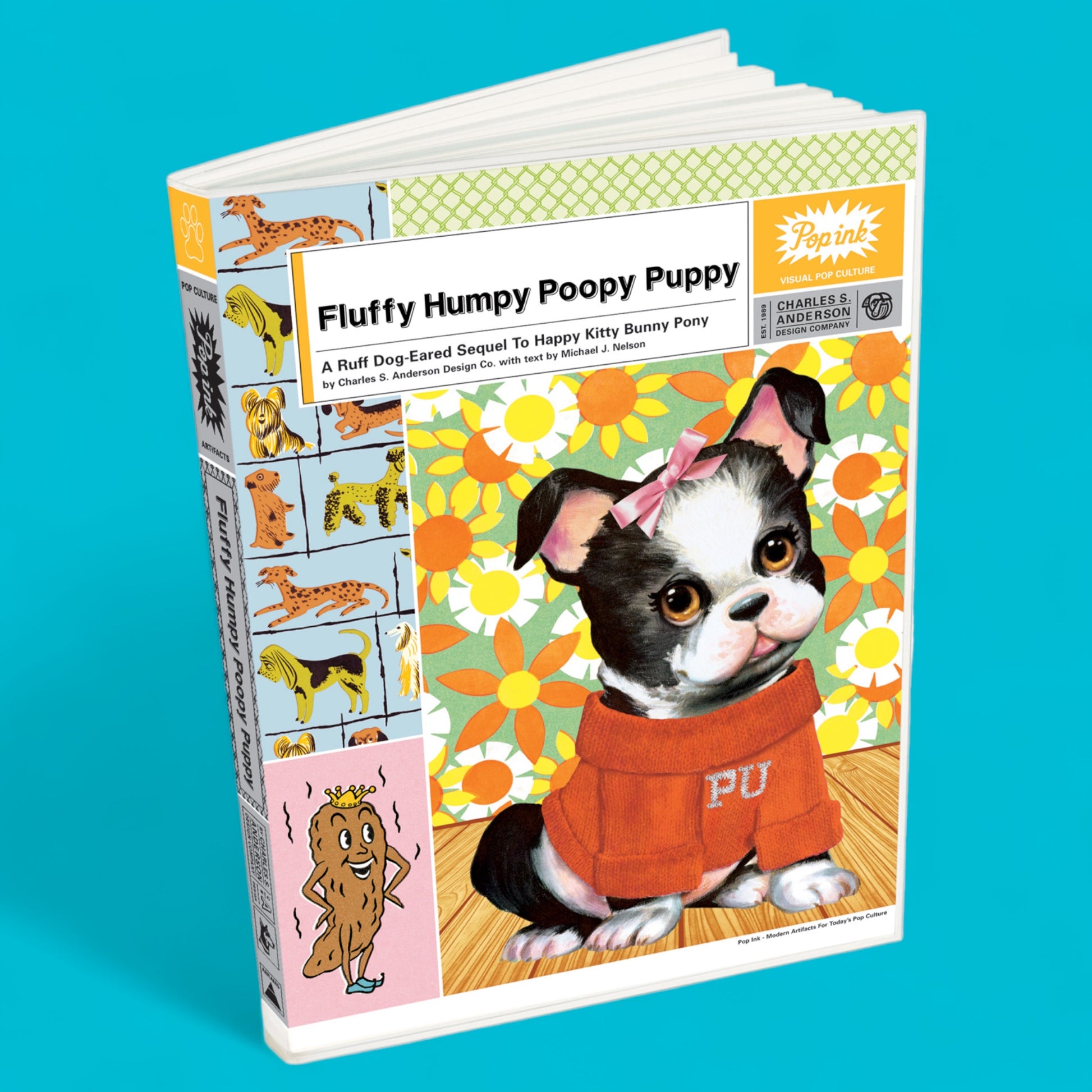 Fluffy Humpy Poopy Puppy:  A Ruff Look at Man’s Best Friend - Hella Kitsch