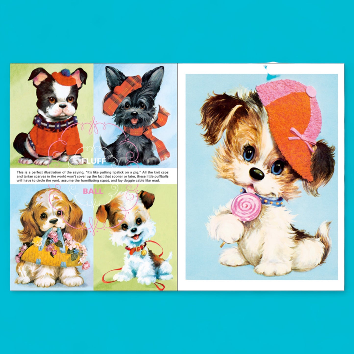 Fluffy Humpy Poopy Puppy:  A Ruff Look at Man’s Best Friend - Hella Kitsch